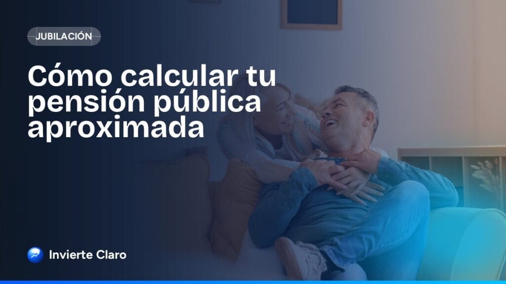 Cómo calcular tu pensión pública aproximada