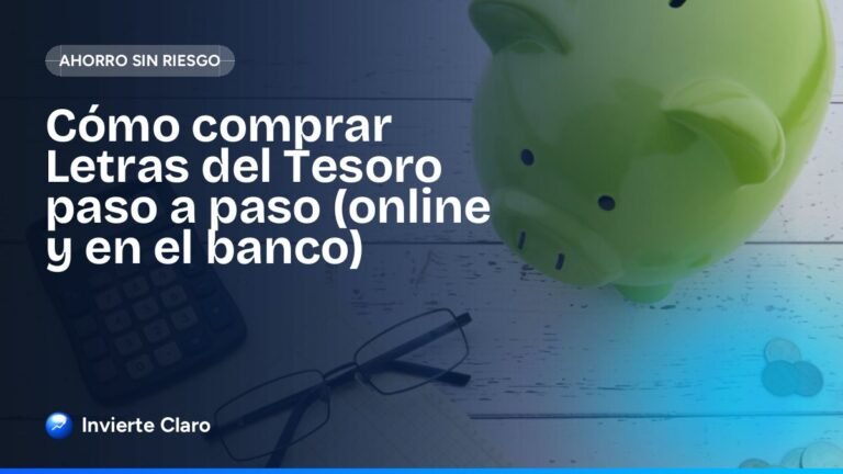 Cómo comprar Letras del Tesoro paso a paso (online y en el banco)