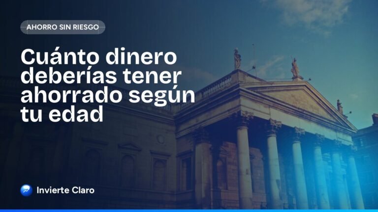 Cuánto dinero deberías tener ahorrado según tu edad