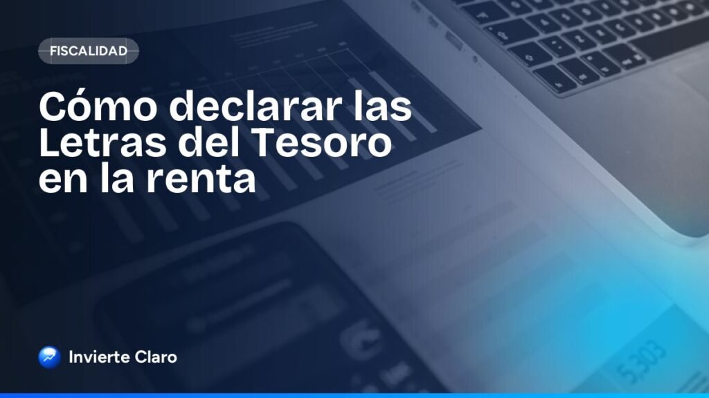 Cómo declarar las Letras del Tesoro en la renta