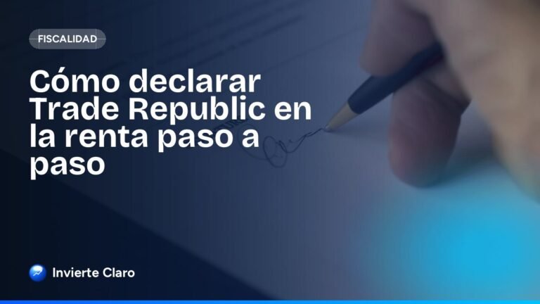 Cómo declarar Trade Republic en la renta paso a paso