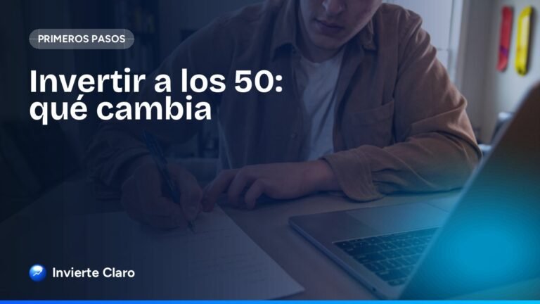 Invertir a los 50: qué cambia