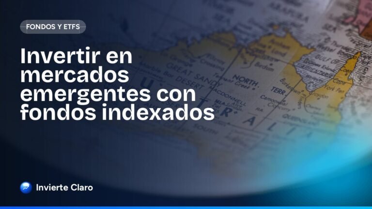Invertir en mercados emergentes con fondos indexados