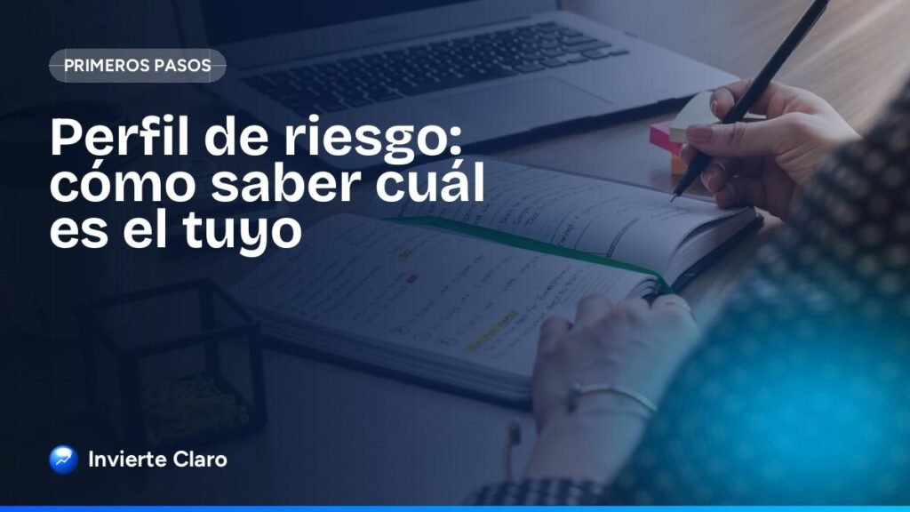 Perfil de riesgo: cómo saber cuál es el tuyo