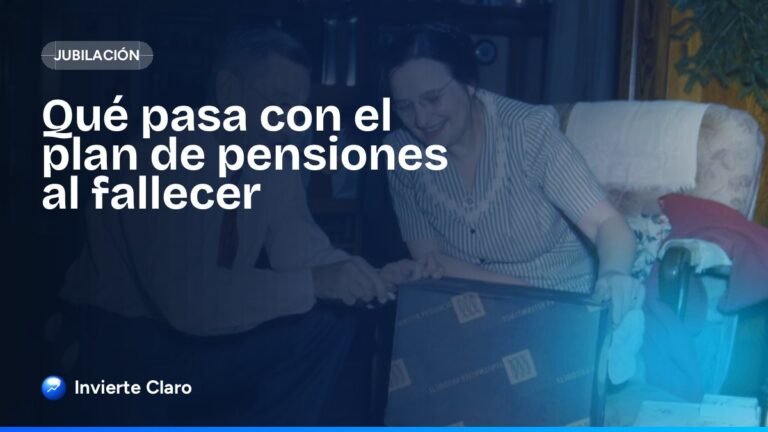 Qué pasa con el plan de pensiones al fallecer