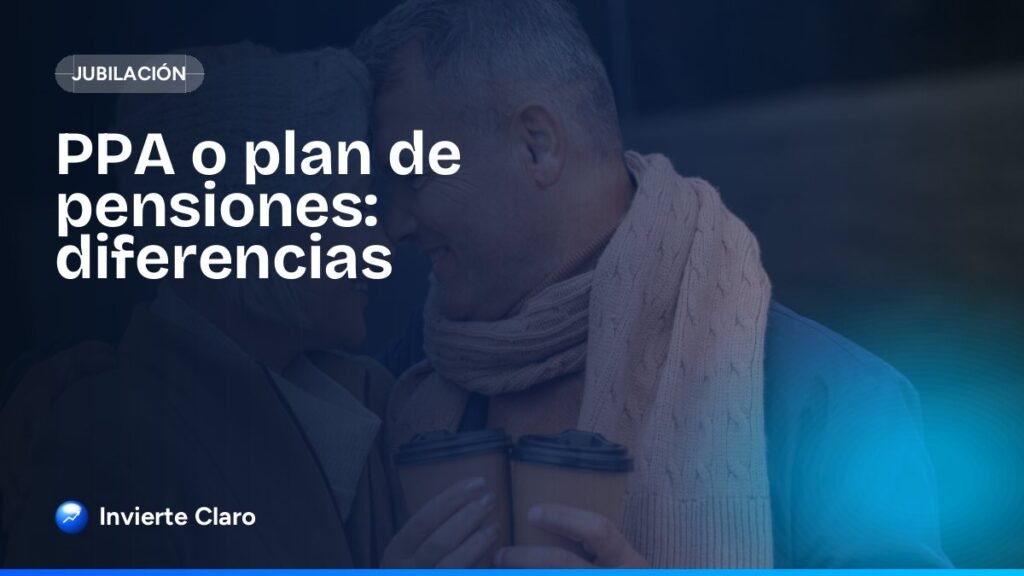 PPA o plan de pensiones: diferencias