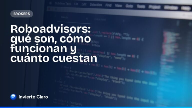 Roboadvisors: qué son, cómo funcionan y cuánto cuestan