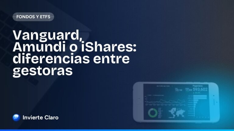 Vanguard, Amundi o iShares: diferencias entre gestoras